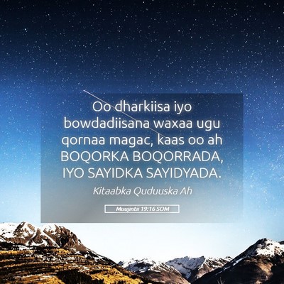 Picture 05 - Muujintii 19:16 SOM - Oo dharkiisa iyo bowdadiisana waxaa ugu qornaa - Bible Verse Picture