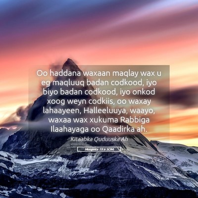 Picture 05 - Muujintii 19:6 SOM - Oo haddana waxaan maqlay wax u eg maqluuq badan - Bible Verse Picture