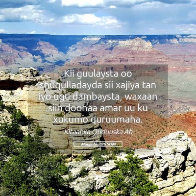 Picture 05 - Muujintii 2:26 SOM - Kii guulaysta oo shuqulladayda sii xajiya tan iyo - Bible Verse Picture