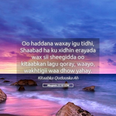 Picture 05 - Muujintii 22:10 SOM - Oo haddana waxay igu tidhi, Shaabad ha ku xidhin - Bible Verse Picture