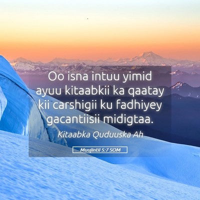 Picture 05 - Muujintii 5:7 SOM - Oo isna intuu yimid ayuu kitaabkii ka qaatay kii - Bible Verse Picture