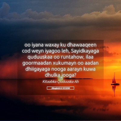 Picture 05 - Muujintii 6:10 SOM - oo iyana waxay ku dhawaaqeen cod weyn iyagoo leh, - Bible Verse Picture