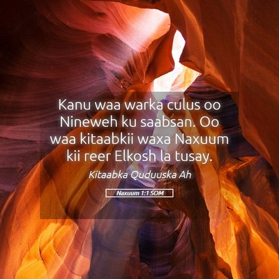 Picture 05 - Naxuum 1:1 SOM - Kanu waa warka culus oo Nineweh ku saabsan. Oo - Bible Verse Picture