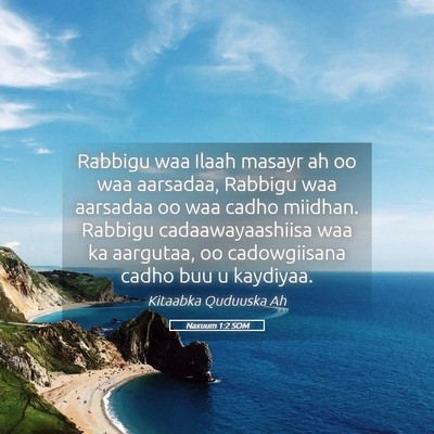 Picture 05 - Naxuum 1:2 SOM - Rabbigu waa Ilaah masayr ah oo waa aarsadaa, - Bible Verse Picture