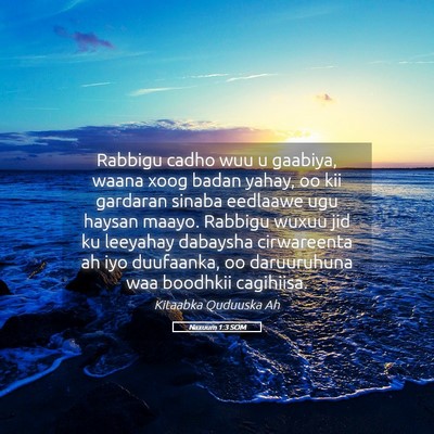 Picture 05 - Naxuum 1:3 SOM - Rabbigu cadho wuu u gaabiya, waana xoog badan - Bible Verse Picture