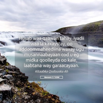 Picture 05 - Naxuum 2:7 SOM - Husab waa qaawan tahay, iyadii waa la kaxaystay, - Bible Verse Picture
