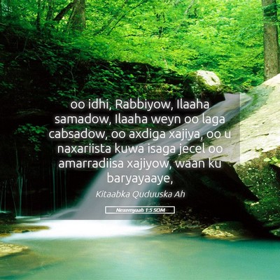 Picture 05 - Nexemyaah 1:5 SOM - oo idhi, Rabbiyow, Ilaaha samadow, Ilaaha weyn oo - Bible Verse Picture