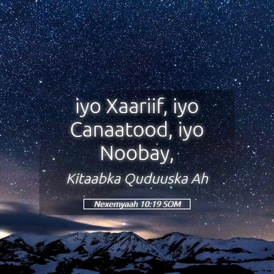 Picture 05 - Nexemyaah 10:19 SOM - iyo Xaariif, iyo Canaatood, iyo - Bible Verse Picture