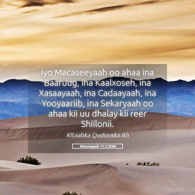 Picture 05 - Nexemyaah 11:5 SOM - iyo Macaseeyaah oo ahaa ina Baaruug, ina - Bible Verse Picture