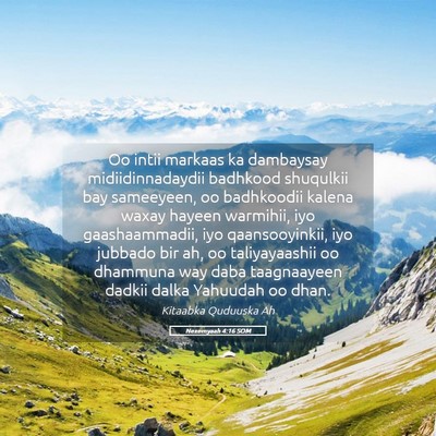 Picture 05 - Nexemyaah 4:16 SOM - Oo intii markaas ka dambaysay midiidinnadaydii - Bible Verse Picture