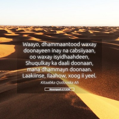 Picture 05 - Nexemyaah 6:9 SOM - Waayo, dhammaantood waxay doonayeen inay na - Bible Verse Picture