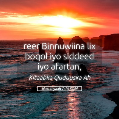 Picture 05 - Nexemyaah 7:15 SOM - reer Binnuwiina lix boqol iyo siddeed iyo - Bible Verse Picture