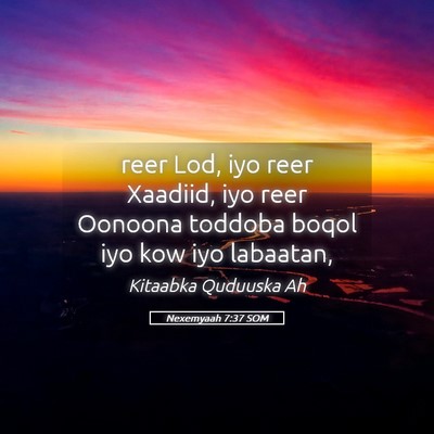 Picture 05 - Nexemyaah 7:37 SOM - reer Lod, iyo reer Xaadiid, iyo reer Oonoona - Bible Verse Picture