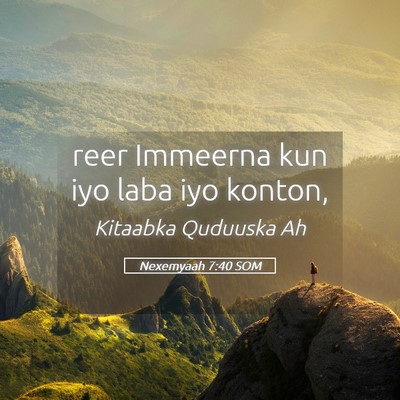 Picture 05 - Nexemyaah 7:40 SOM - reer Immeerna kun iyo laba iyo - Bible Verse Picture