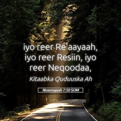 Picture 05 - Nexemyaah 7:50 SOM - iyo reer Re'aayaah, iyo reer Resiin, iyo reer - Bible Verse Picture