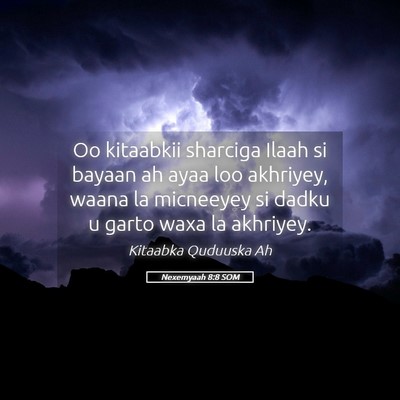Picture 05 - Nexemyaah 8:8 SOM - Oo kitaabkii sharciga Ilaah si bayaan ah ayaa loo - Bible Verse Picture