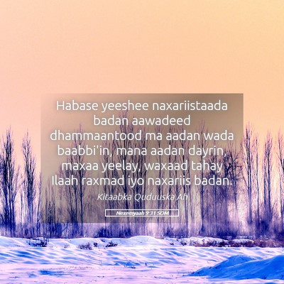 Picture 05 - Nexemyaah 9:31 SOM - Habase yeeshee naxariistaada badan aawadeed - Bible Verse Picture