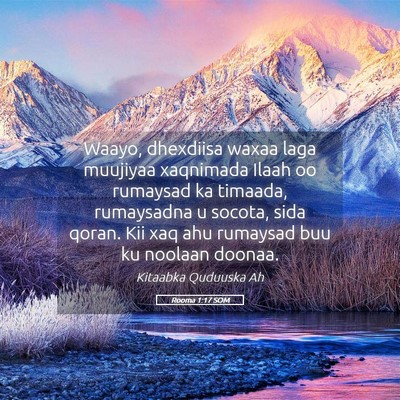 Picture 05 - Rooma 1:17 SOM - Waayo, dhexdiisa waxaa laga muujiyaa xaqnimada - Bible Verse Picture