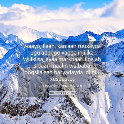Picture 05 - Rooma 1:9 SOM - Waayo, Ilaah, kan aan ruuxayga ugu adeego xagga - Bible Verse Picture