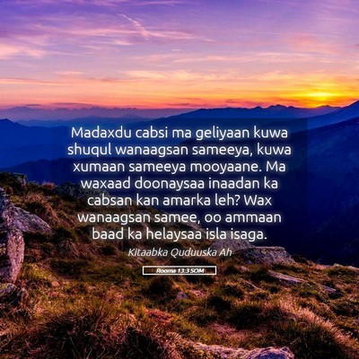 Picture 05 - Rooma 13:3 SOM - Madaxdu cabsi ma geliyaan kuwa shuqul wanaagsan - Bible Verse Picture