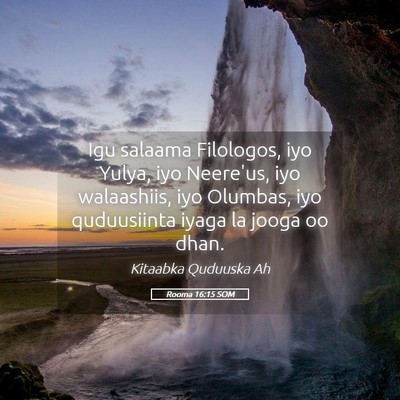 Picture 05 - Rooma 16:15 SOM - Igu salaama Filologos, iyo Yulya, iyo Neere'us, - Bible Verse Picture
