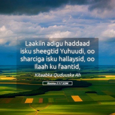 Picture 05 - Rooma 2:17 SOM - Laakiin adigu haddaad isku sheegtid Yuhuudi, oo - Bible Verse Picture