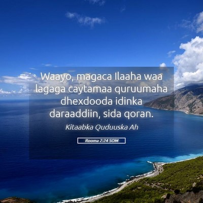 Picture 05 - Rooma 2:24 SOM - Waayo, magaca Ilaaha waa lagaga caytamaa - Bible Verse Picture