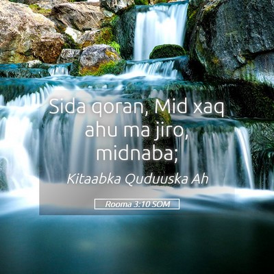 Picture 05 - Rooma 3:10 SOM - Sida qoran, Mid xaq ahu ma jiro, - Bible Verse Picture