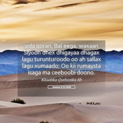 Picture 05 - Rooma 9:33 SOM - sida qoran, Bal eega, waxaan Siyoon dhex dhigayaa - Bible Verse Picture