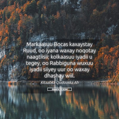 Picture 05 - Ruud 4:13 SOM - Markaasuu Bocas kaxaystay Ruud, oo iyana waxay - Bible Verse Picture