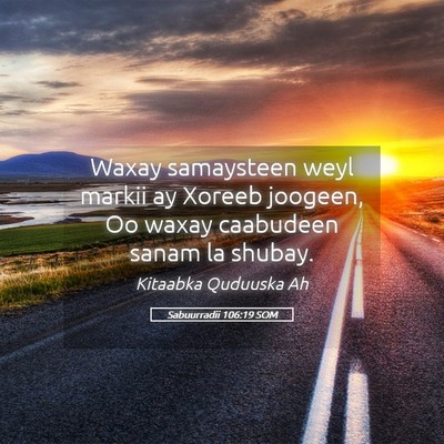 Picture 05 - Sabuurradii 106:19 SOM - Waxay samaysteen weyl markii ay Xoreeb joogeen, - Bible Verse Picture