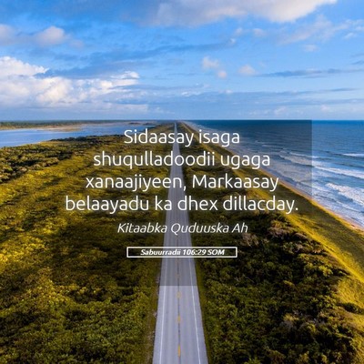 Picture 05 - Sabuurradii 106:29 SOM - Sidaasay isaga shuqulladoodii ugaga xanaajiyeen, - Bible Verse Picture