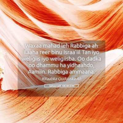 Picture 05 - Sabuurradii 106:48 SOM - Waxaa mahad leh Rabbiga ah Ilaaha reer binu - Bible Verse Picture