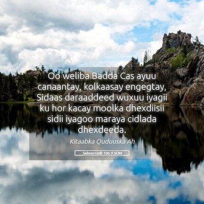 Picture 05 - Sabuurradii 106:9 SOM - Oo weliba Badda Cas ayuu canaantay, kolkaasay - Bible Verse Picture