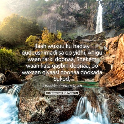Picture 05 - Sabuurradii 108:7 SOM - Ilaah wuxuu ku hadlay quduusnimadiisa oo yidhi, - Bible Verse Picture