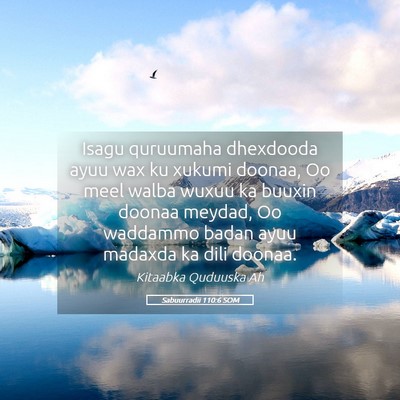 Picture 05 - Sabuurradii 110:6 SOM - Isagu quruumaha dhexdooda ayuu wax ku xukumi - Bible Verse Picture