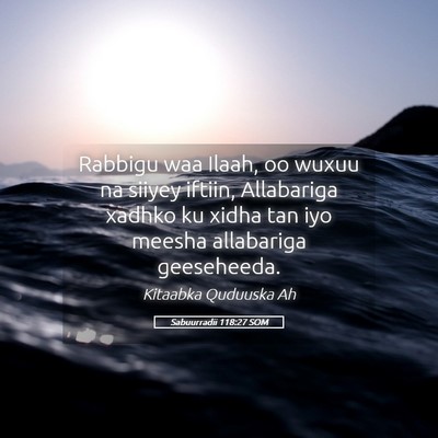 Picture 05 - Sabuurradii 118:27 SOM - Rabbigu waa Ilaah, oo wuxuu na siiyey iftiin, - Bible Verse Picture