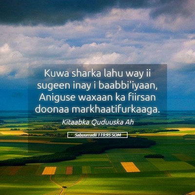 Picture 05 - Sabuurradii 119:95 SOM - Kuwa sharka lahu way ii sugeen inay i - Bible Verse Picture
