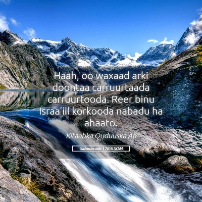 Picture 05 - Sabuurradii 128:6 SOM - Haah, oo waxaad arki doontaa carruurtaada - Bible Verse Picture