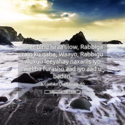 Picture 05 - Sabuurradii 130:7 SOM - Reer binu Israa'iilow, Rabbiga rajo ku qaba, - Bible Verse Picture
