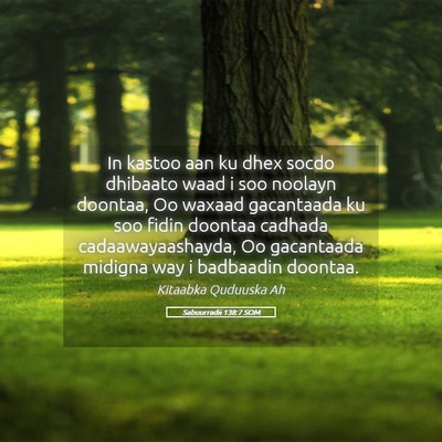 Picture 05 - Sabuurradii 138:7 SOM - In kastoo aan ku dhex socdo dhibaato waad i soo - Bible Verse Picture