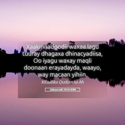 Picture 05 - Sabuurradii 141:6 SOM - Xaakinnadoodii waxaa lagu tuuray dhagaxa - Bible Verse Picture