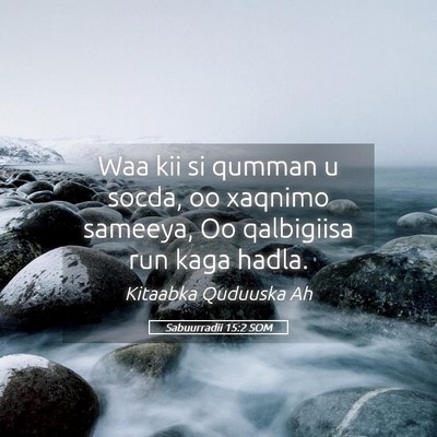 Picture 05 - Sabuurradii 15:2 SOM - Waa kii si qumman u socda, oo xaqnimo sameeya, Oo - Bible Verse Picture