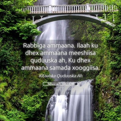 Picture 05 - Sabuurradii 150:1 SOM - Rabbiga ammaana. Ilaah ku dhex ammaana meeshiisa - Bible Verse Picture
