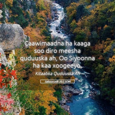 Picture 05 - Sabuurradii 20:2 SOM - Caawimaadna ha kaaga soo diro meesha quduuska ah, - Bible Verse Picture
