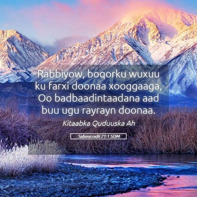 Picture 05 - Sabuurradii 21:1 SOM - Rabbiyow, boqorku wuxuu ku farxi doonaa - Bible Verse Picture