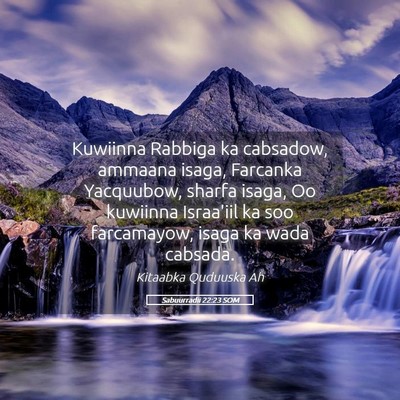 Picture 05 - Sabuurradii 22:23 SOM - Kuwiinna Rabbiga ka cabsadow, ammaana isaga, - Bible Verse Picture