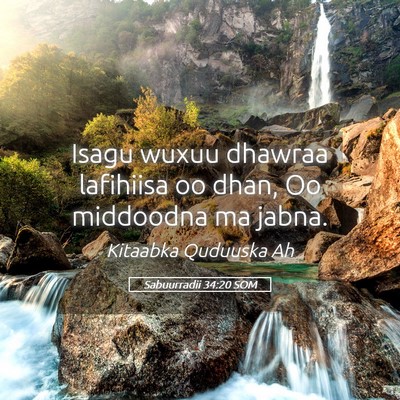 Picture 05 - Sabuurradii 34:20 SOM - Isagu wuxuu dhawraa lafihiisa oo dhan, Oo - Bible Verse Picture