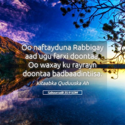 Picture 05 - Sabuurradii 35:9 SOM - Oo naftayduna Rabbigay aad ugu farxi doontaa, Oo - Bible Verse Picture