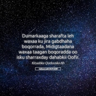 Picture 05 - Sabuurradii 45:9 SOM - Dumarkaaga sharafta leh waxaa ku jira gabdhaha - Bible Verse Picture